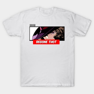 P5 BegoneThot T-Shirt